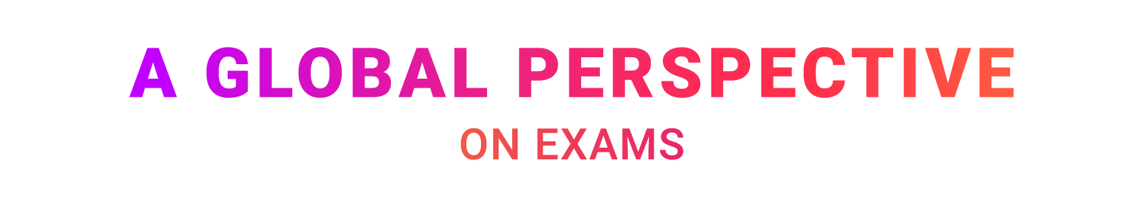 A-global-perspective-on-exams